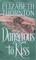 Dangerous to Kiss