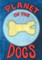 Planet Of The Dogs
