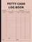 Petty Cash Log Book