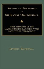 Ancestry and Descendants of Sir Richard Saltonstall