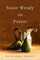Sister Wendy on Prayer
