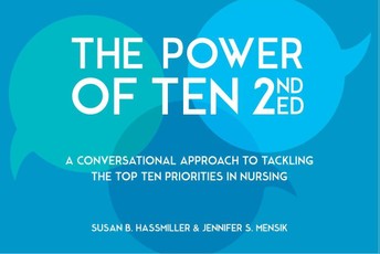 The Power of Ten, Second Edition: A Conversational Approach to Tackling the Top Ten Priorities in Nursing
