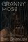 Granny Mose: A Collection