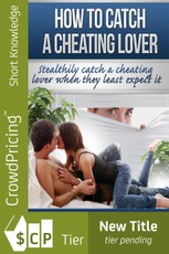 How To Catch A Cheating Lover
