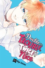Double the Trouble, Twice as Nice, Vol. 3