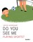 Do You See Me Playing Sports?