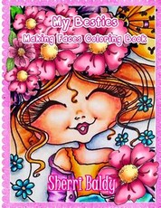 Sherri Baldy My-Besties Making Faces Coloring Book
