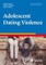 Adolescent Dating Violence