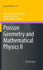 Poisson Geometry and Mathematical Physics II