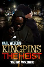 Carl Weber's Kingpins: The Heist
