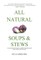 All Natural Soups & Stews