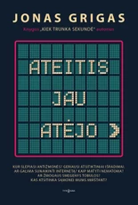 Ateitis jau atėjo
