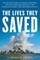 The Lives They Saved