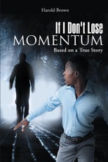 If I Don't Lose Momentum