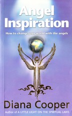 Angel Inspiration: how to change your world with the angels