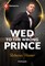 Wed to the Wrong Prince