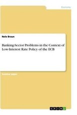 Banking-Sector Problems in the Context of Low-Interest Rate Policy of the ECB