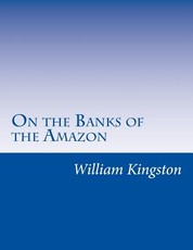 On the Banks of the Amazon