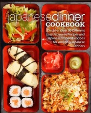 Japanese Dinner Cookbook