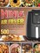 The Complete Ninja Air Fryer Cookbook