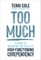 Too Much