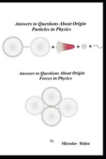 Answers to Questions About Origin Particles in Physics