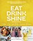 Eat Drink Shine
