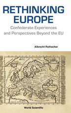 Rethinking Europe: Confederate Experiences and Perspectives Beyond the EU