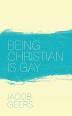 Being Christian is Gay