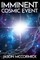 Imminent Cosmic Event