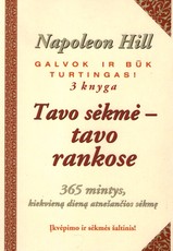 Tavo sėkmė - tavo rankose Tavo sėkmė - tavo rankose