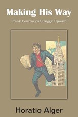 Making His Way, Frank Courtney's Struggle Upward