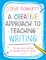A Creative Approach to Teaching Writing