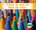 Â¿CÃ³mo Se Hace Un LÃ¡piz de Color? (How Is a Crayon Made?) (Spanish Version)