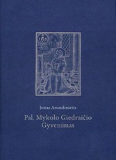 Pal. Mykolo Giedraičio gyvenimas