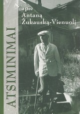 Atsiminimai apie Antaną Žukauską-Vienuolį