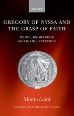 Gregory of Nyssa and the Grasp of Faith