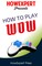 How To Play WoW