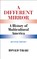 A Different Mirror: A History of Multicultural America (Revised Edition)