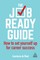 The Job-Ready Guide