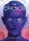 The Choice