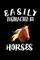 Easily Distracted By Horses