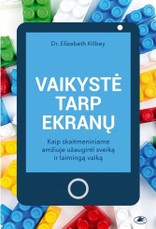 Vaikystė tarp ekranų