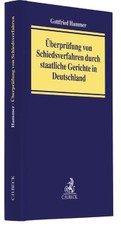 Überprüfung von Schiedsverfahren durch staatliche Gerichte in Deutschland