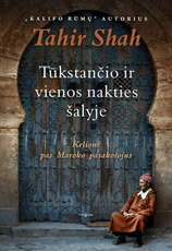 Tūkstančio ir vienos nakties šalyje. Kelionė pas Maroko pasakotojus