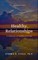 Life Through The Storm ~Healthy Relationships