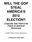 Will The GOP Steal America's 2012 Election?