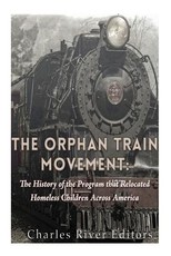 The Orphan Train Movement
