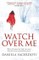 Watch over me