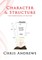 Character and Structure